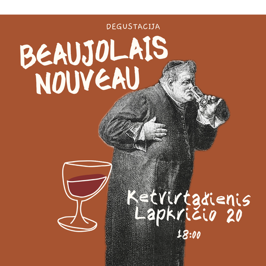 Degustacija Lapkričio 20d. Beaujolais Nouveau