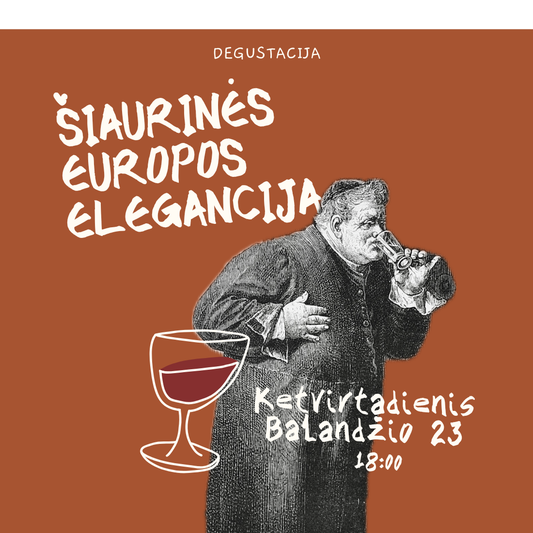 Degustacija Balandžio 23 d. Šiaurinės Europos Elegancija
