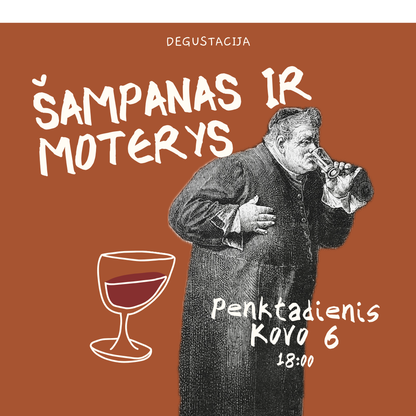 Degustacija Kovo 6 d. Šampanas ir Moterys