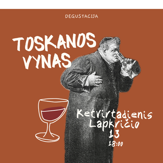 Degustacija Lapkričio 13 d. Toskanos raudonasis vynas
