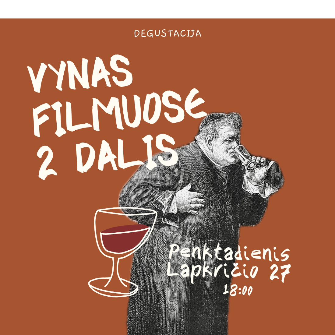 Degustacija Lapkričio 27 d. Vynas Filmuose 2 Dalis