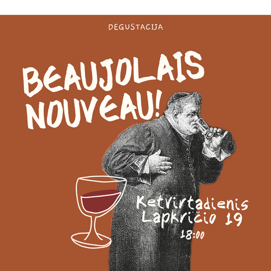 Degustacija Lapkričio 19 d. Beaujolais Nouveau!