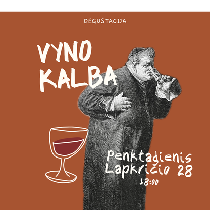 Degustacija Lapkričio 28 d. Vyno Kalba