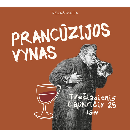 Degustacija Lapkričio 25 d. Prancūzijos Vynas