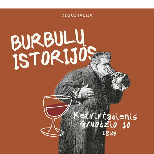 Degustacija Gruodžio 10 d. Burbulų Istorijos