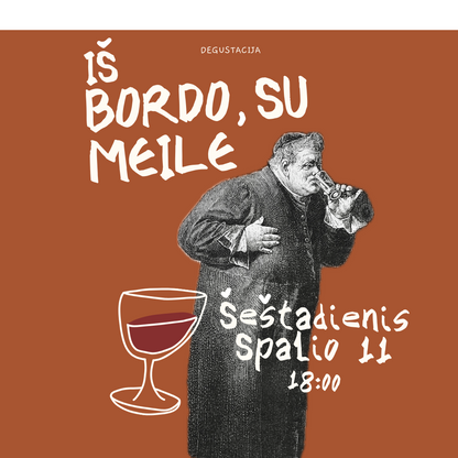 Degustacija Spalio 11d. Iš Bordo, su Meile